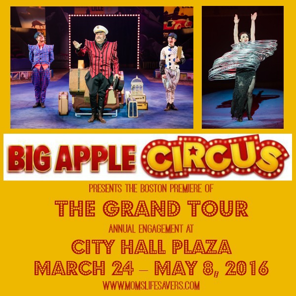 Big Apple Circus Boston The Grand Tour Mom's Lifesavers